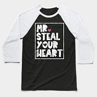 Mr. Steal Your Heart Baseball T-Shirt